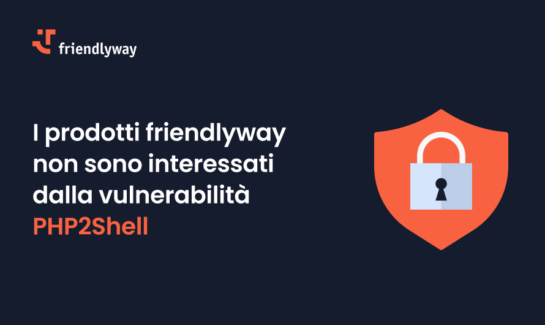 I prodotti friendlyway non sono interessati dalla vulnerabilità PHP2Shell